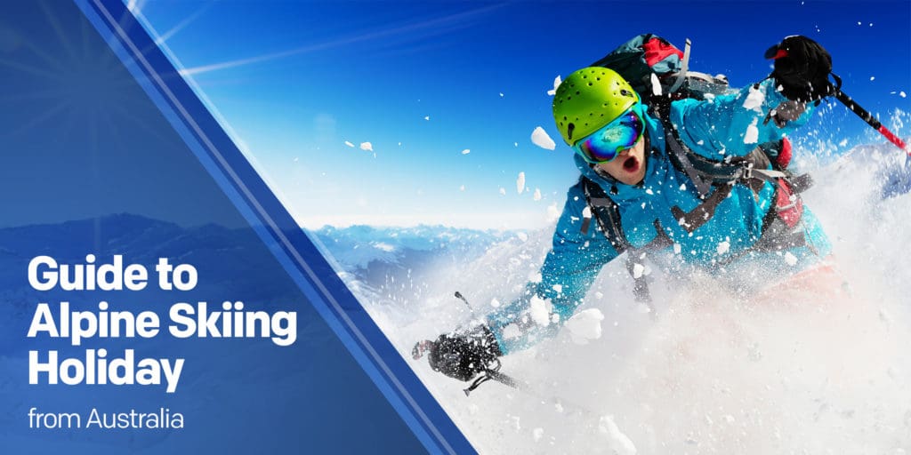 Guide to Alpine Skiing Holiday from Australia - Alps2Alps Transfer Blog