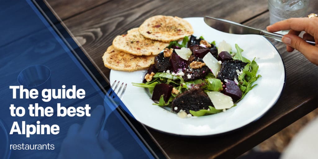 The guide to the best Alpine restaurants Alps2Alps Transfer Blog